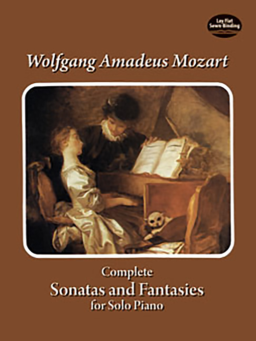 Title details for Complete Sonatas and Fantasies for Solo Piano by Wolfgang Amadeus Mozart - Available